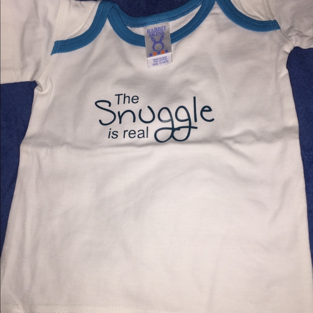 Baby two piece set “THE SNUGGLE IS REAL” 12mos